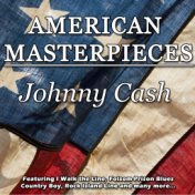 American Masterpieces - Johnny Cash