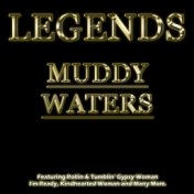 Legends - Muddy Waters