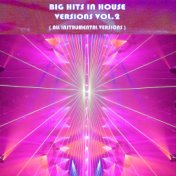 Big Hits In House Versions Vol. 2