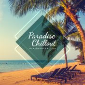 Paradise Chillout Vacation Beach Mix 2019