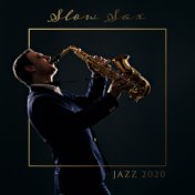 Slow Sax Jazz 2020