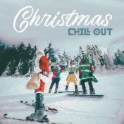 Christmas Chill Out – Chillout Music for Christmas Holidays 2019