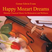 Happy Mozart Dreams: Music for Relaxation