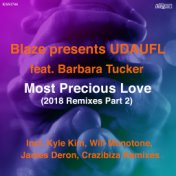 Most Precious Love (2018 Remixes Part 2)