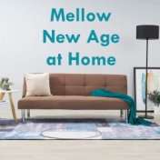 Mellow New Age at Home