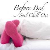 Before Bed Soul Chill Out