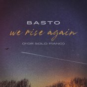 We Rise Again (for Solo Piano)