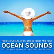 Ocean Sounds for Sleep, Relaxation, Stress Relief and Yoga
