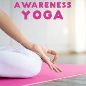 Awareness Yoga – Body Training, Spiritual Journey, Balance Energy, Stretching Out