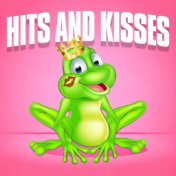 Hits and Kisses