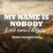 My Name is Nobody (Remastered)