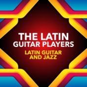 Latin Guitar and Jazz