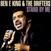 Ben E. King & The Drifters - Stand By Me