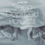 Music for Sleep Deprived Parents