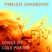 Timeless Songbooks: Songs Of Cole Porter