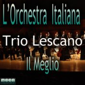 L'Orchestra Italiana - Trio Lescano il meglio