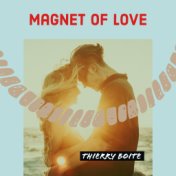 Magnet of Love