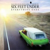Six Feet Under: Everything Ends