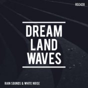 Dream Land Waves