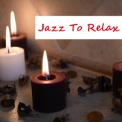 Jazz To Relax