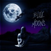 Blue Moons