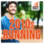 Music for Sports: 2010s Running