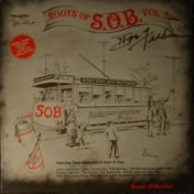 Selections from Roots of S.O.B. Vol. 2