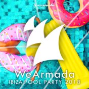 WeArmada Ibiza Pool Party 2018 (Armada Music)