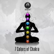 7 Colors of Chakra (Healing, Cleansing and Opening)