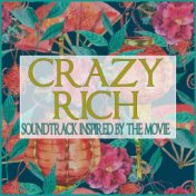 Crazy Rich (Soundtrack Inspired by the Movie)