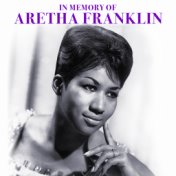 In Memory of Aretha Franklin