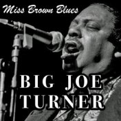 Miss Brown Blues