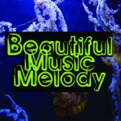 Beautiful Music Melody