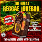 The Great Reggae Jukebox - Volume Eighteen