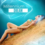 Millennuim Dream