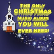 The Only Christmas Album You Will Ever Need