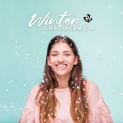 Winter Chill Out Cafe 2019 (Hot House Party Music)
