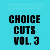 Choice Cuts Vol. 3