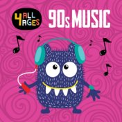 4 All Ages: 90s Music