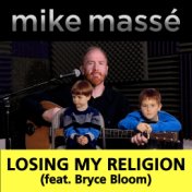 Losing My Religion (feat. Bryce Bloom)