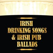 Irish Drinking Songs & Irish Pub Ballads