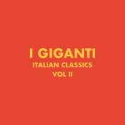 Italian Classics: I Giganti Collection, Vol. 2