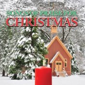 Songs of Praise For Christmas