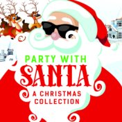 Party With Santa - A Christmas Collection