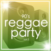 90's Reggae Party Vol.2