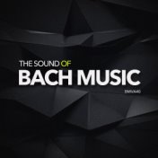 The Sound Of Bach Music