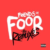 Friends of FooR (The Remixes)