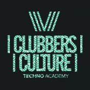 Clubbers Culture: Techno Academy