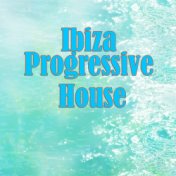 Ibiza Progressive House