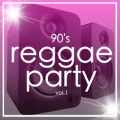 90's Reggae  Party Vol.1